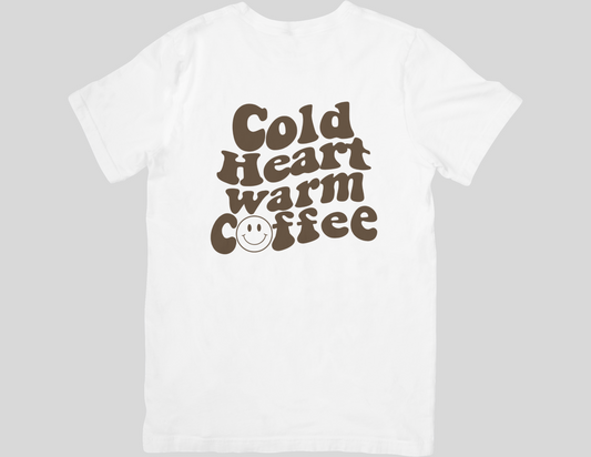 Cold heart warm coffee