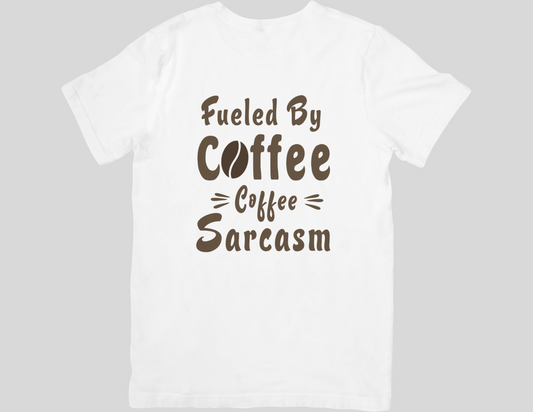 Fueled by coffee(sarcasm)